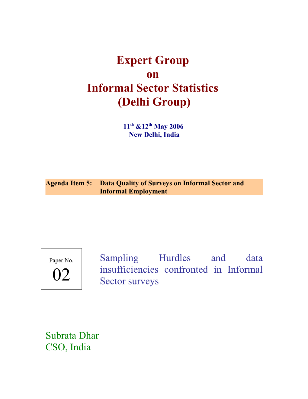 Sampling Hurdles and Data Insufficiencies Confronted in Informal Sector Surveys