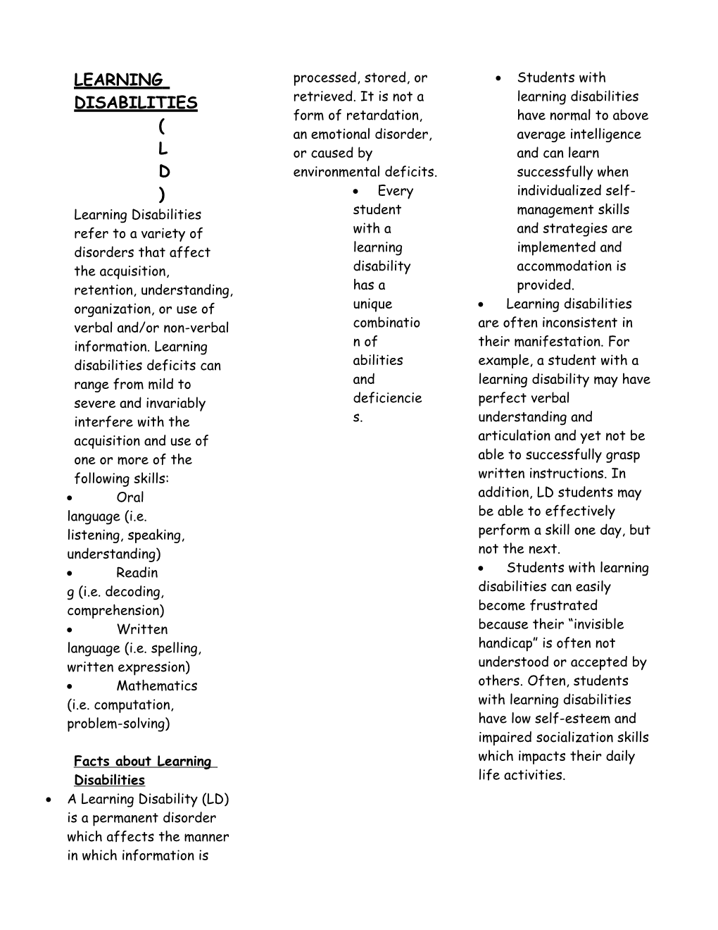 Learning Disabilities Refer to a Variety of Disorders That Affect the Acquisition, Retention