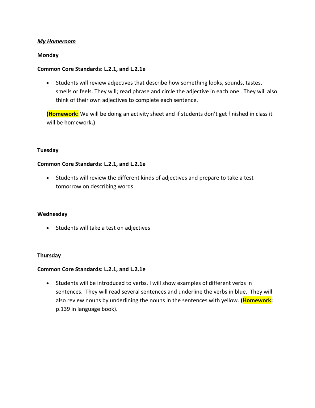 Common Core Standards: L.2.1, and L.2.1E