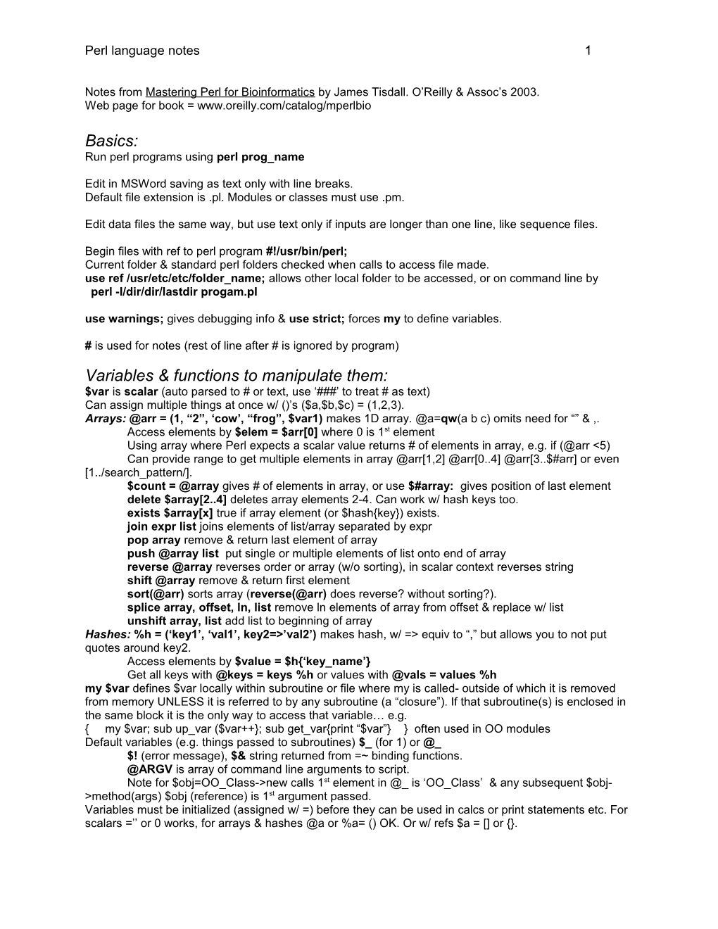 Notes from Mastering Perl for Bioinformatics by James Tisdall. O Reilly & Assoc S 2003