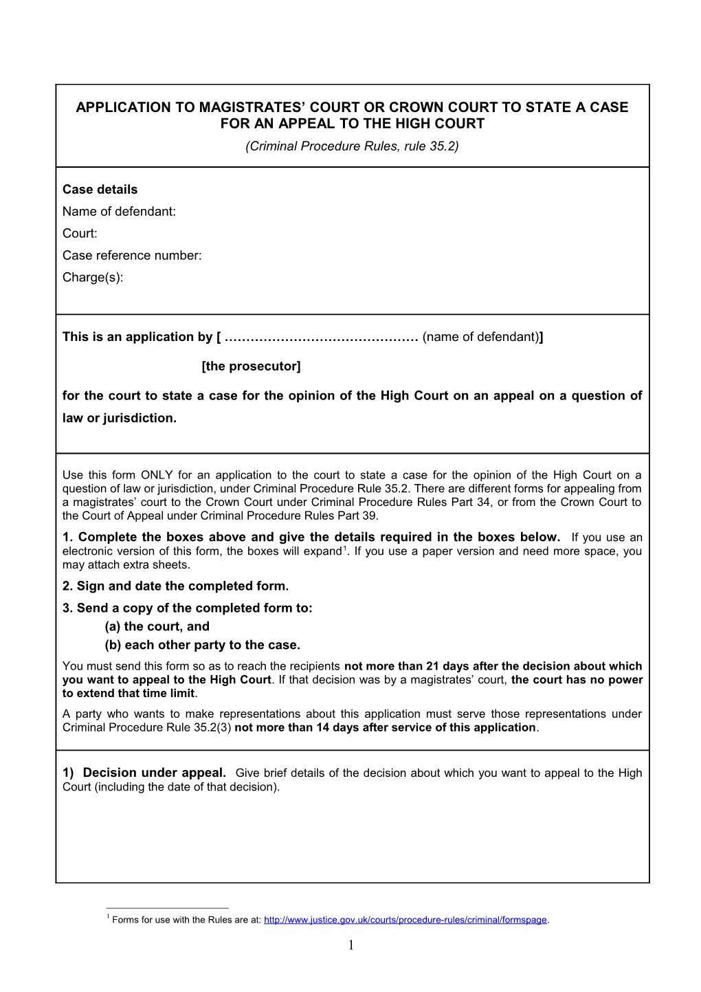 Application to Magistrates' Court Or Crown Court to State a Case for an Appeal to the High Court