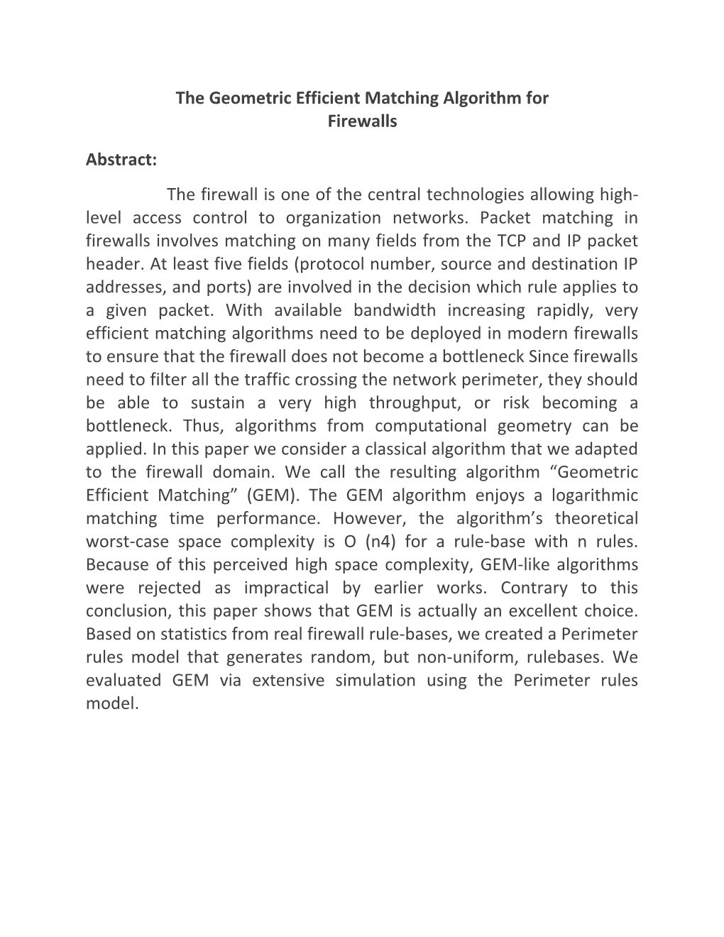 The Geometric Efficient Matching Algorithm For