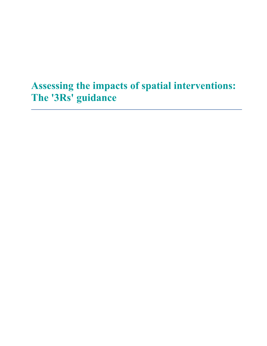 Assessing the Impacts of Spatial Interventions: the '3Rs' Guidance