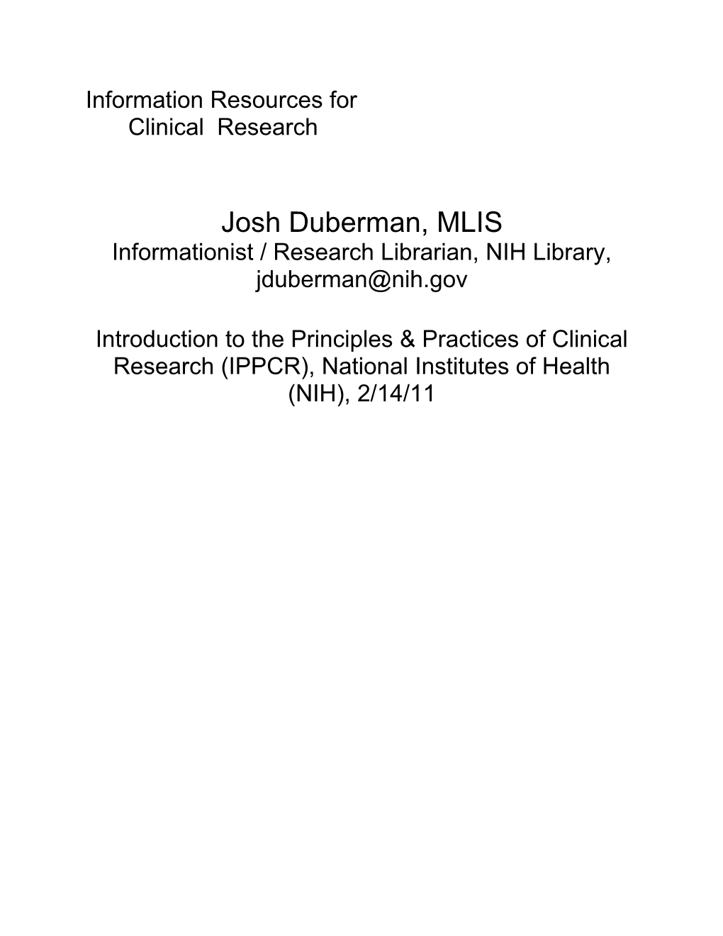 Information Resources for Clinical Research