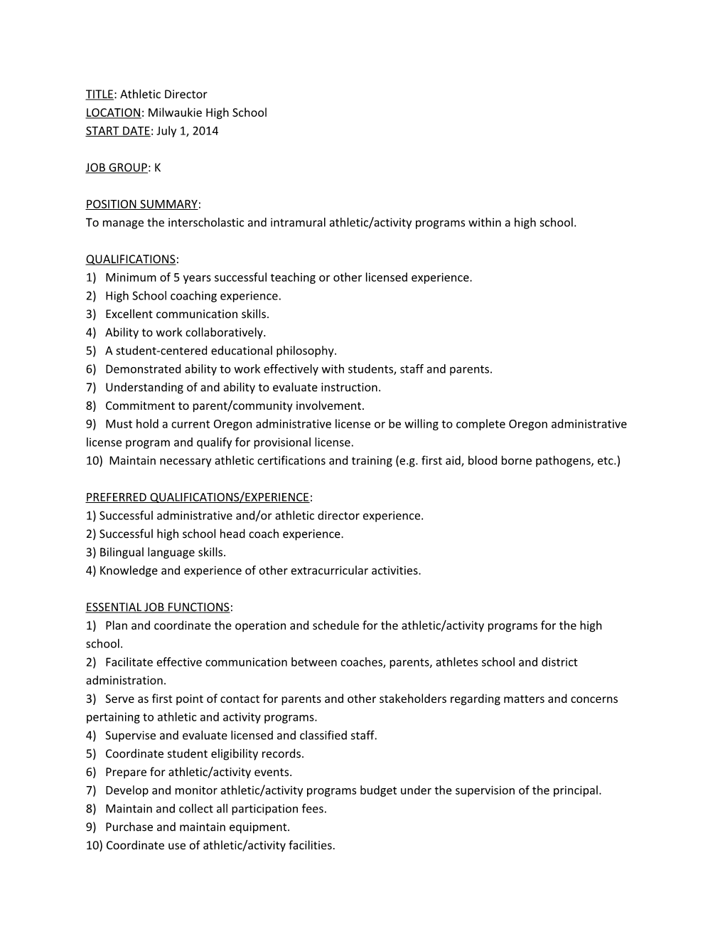 TITLE: Athletic Director LOCATION: Milwaukie High School START DATE: July 1, 2014 JOB GROUP