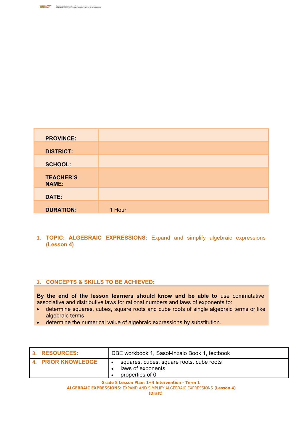 TOPIC: ALGEBRAIC EXPRESSIONS: Expand and Simplify Algebraic Expressions(Lesson 4)