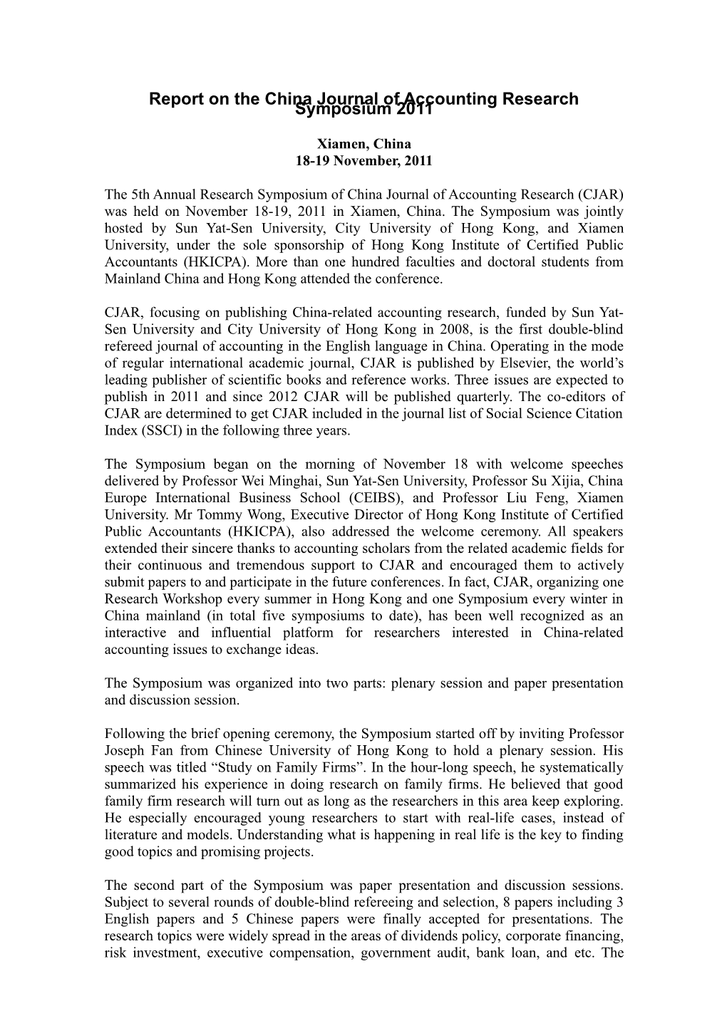 Report on the Asia-Pacific Journal of Accounting and Economics Symposium 2005