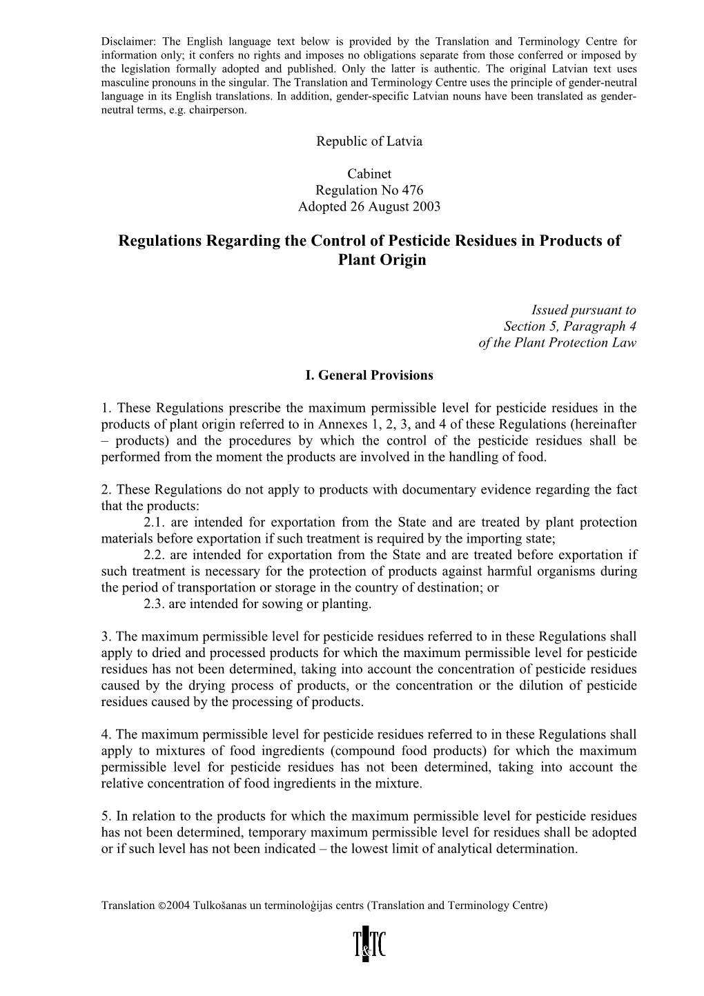 Regulations Regarding the Control of Pesticide Residues in Products of Plant Origin