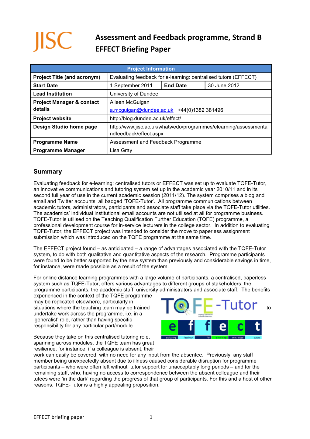 Evaluating Feedback for E-Learning: Centralised Tutors Or EFFECT Was Set up to Evaluate