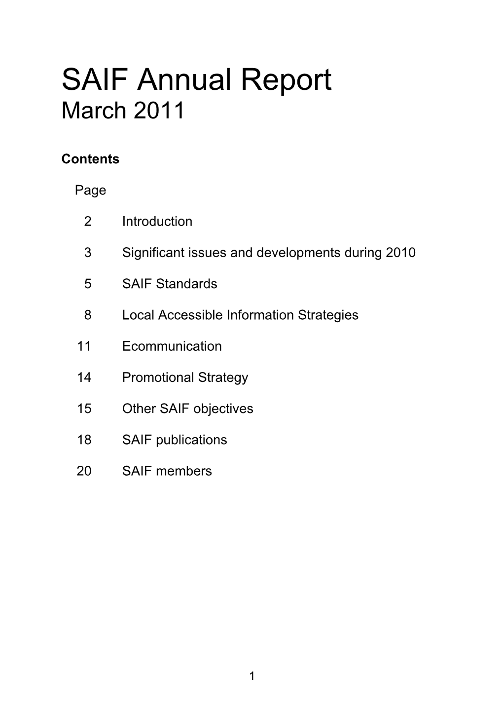 Report to SAIF Annual Review