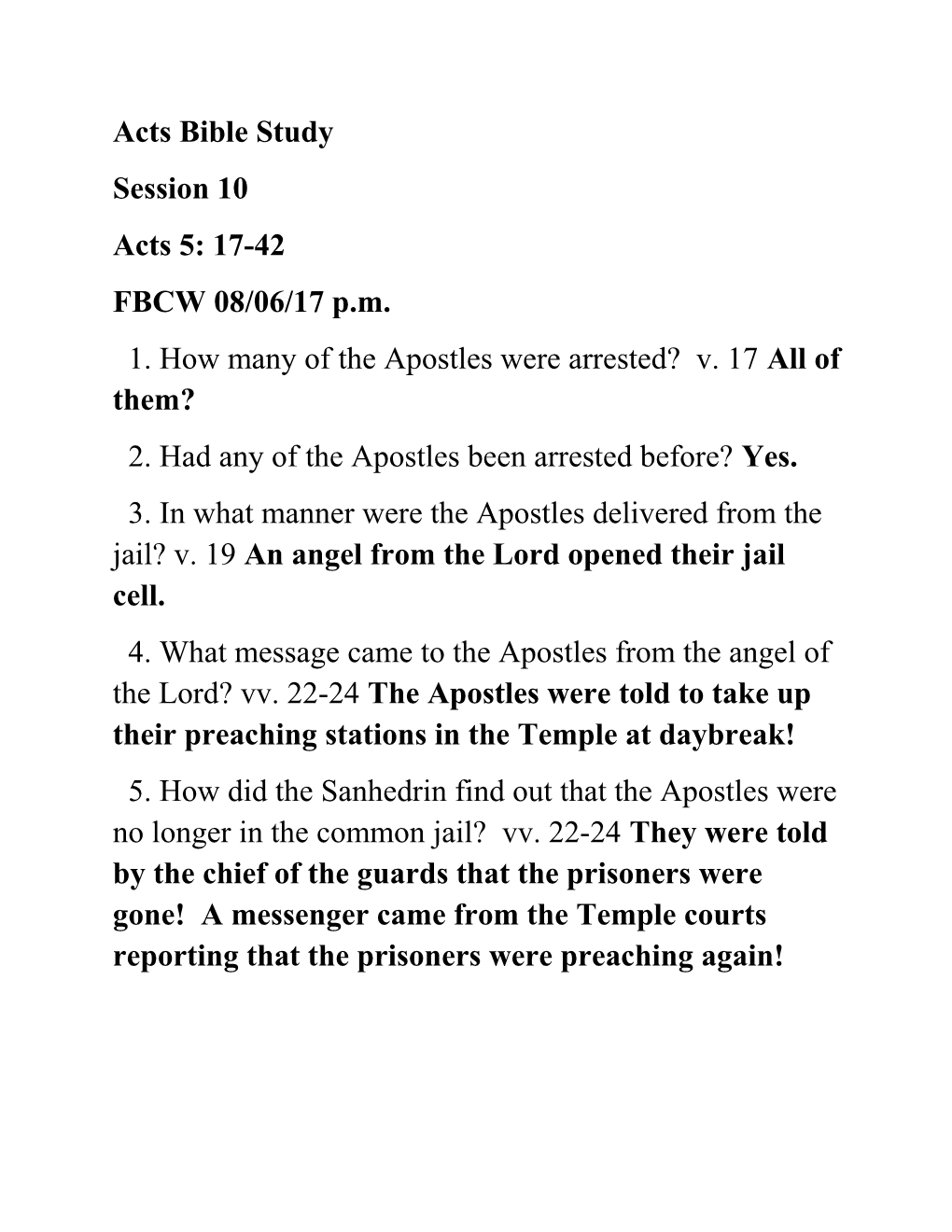 1. How Many of the Apostles Were Arrested? V. 17All of Them?