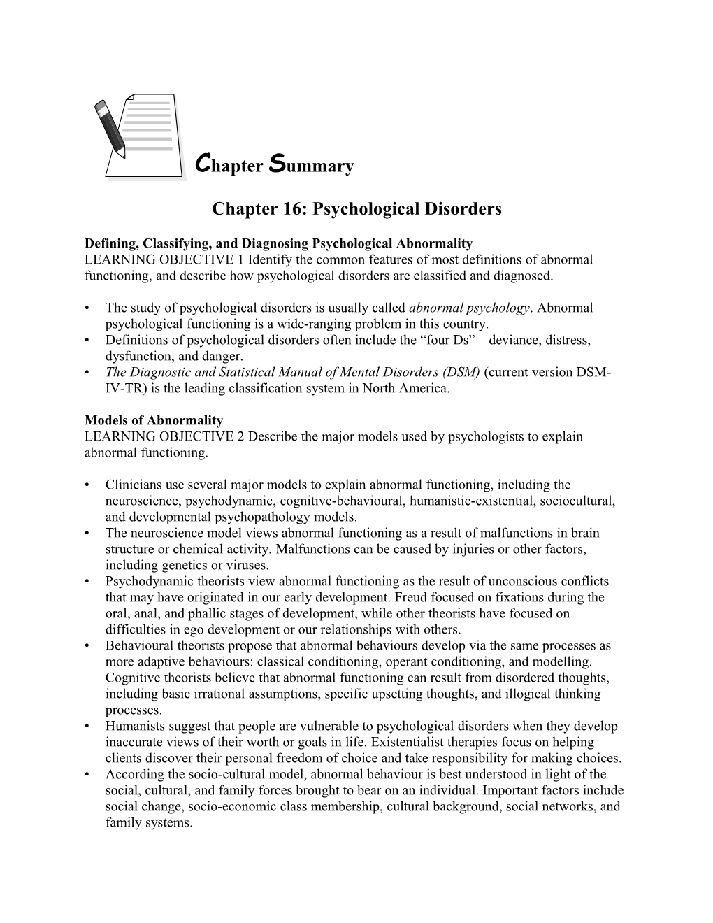 Defining, Classifying, Anddiagnosing Psychologicalabnormality