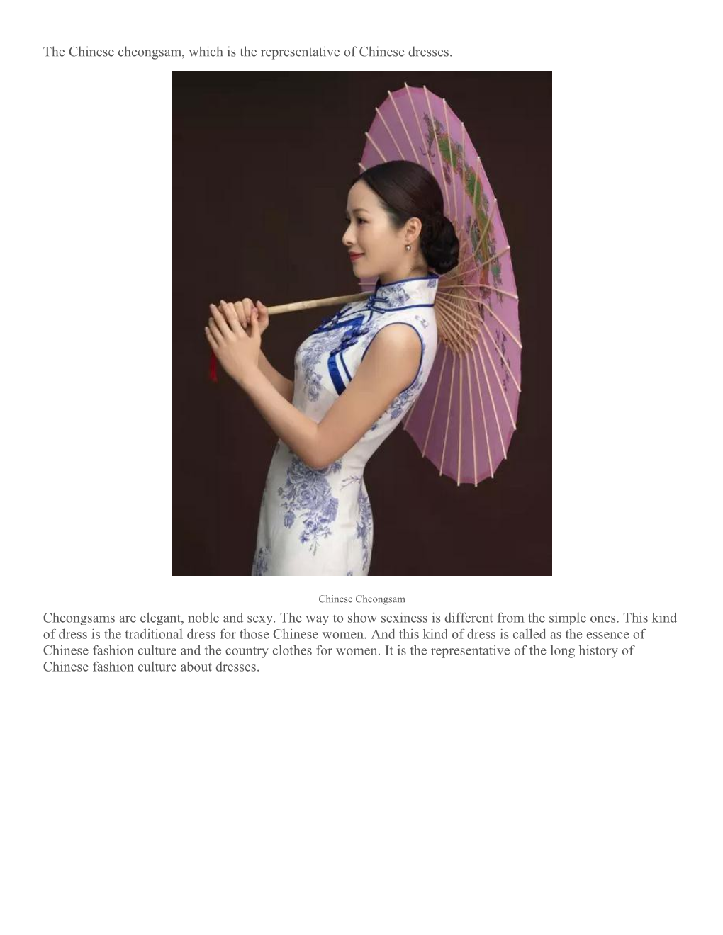 The Chinese Cheongsam, Which Is the Representative of Chinese Dresses