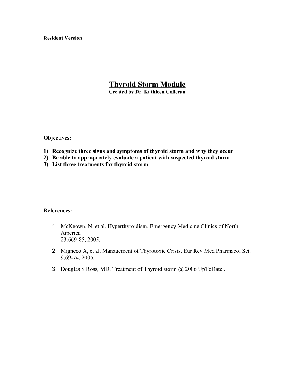 Resident Thyroid Storm Module: Created by Kathleen Colleran, MD