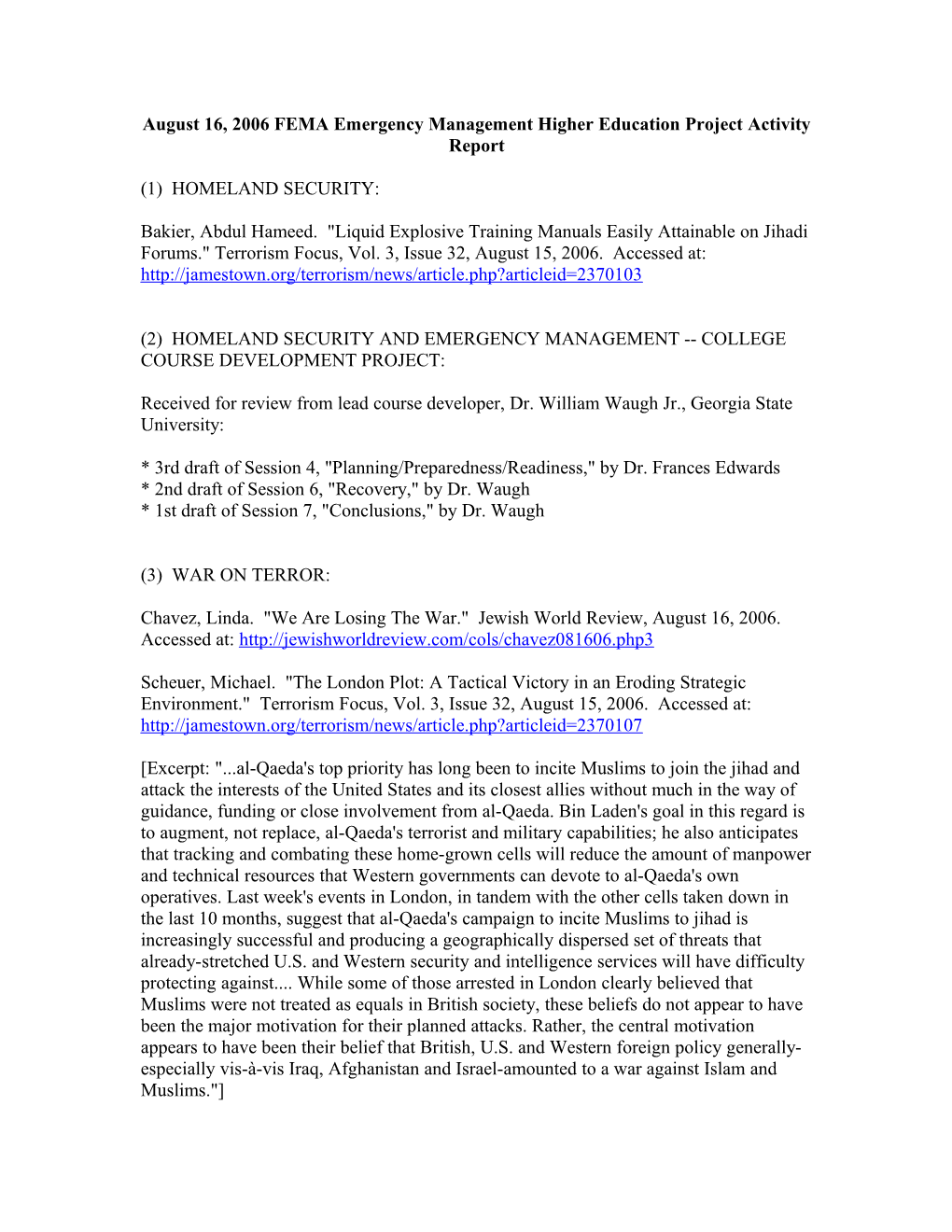 August 16, 2006 FEMA Emergency Management Higher Education Project Activity Report