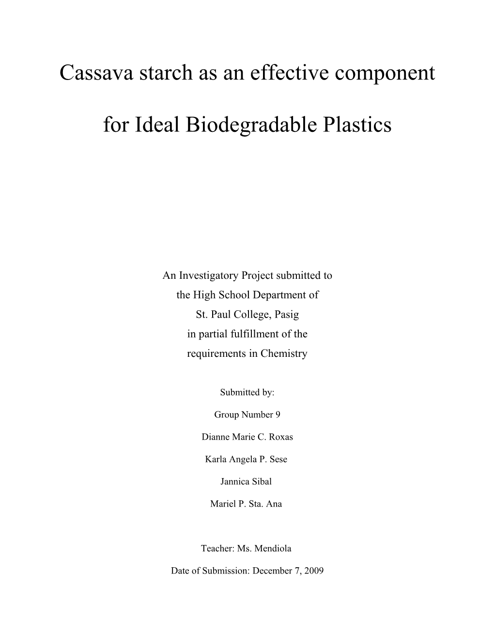 Cassava Starch As an Effective Component for Ideal Biodegradable Plastics