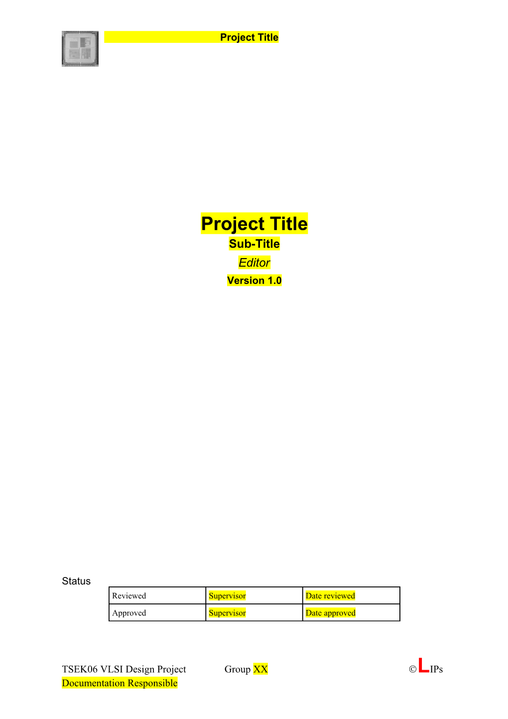 TSEK06 VLSI Design Projectgroup XX Lips