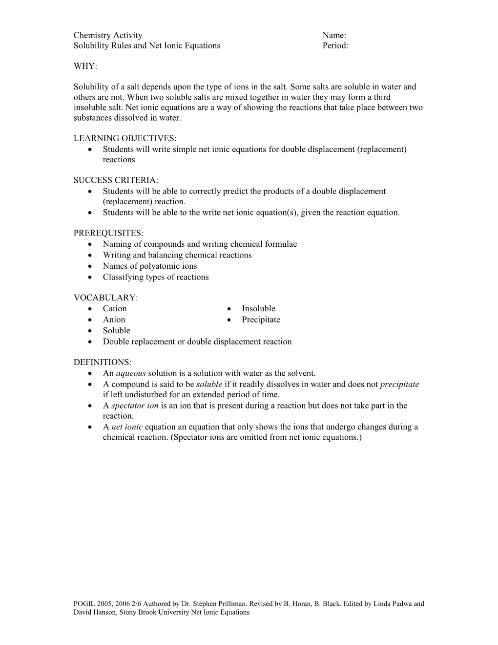 Solubility Rules and Net Ionic Equations Period