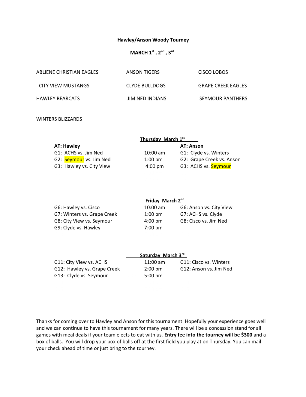 Hawley/Anson Woody Tourney