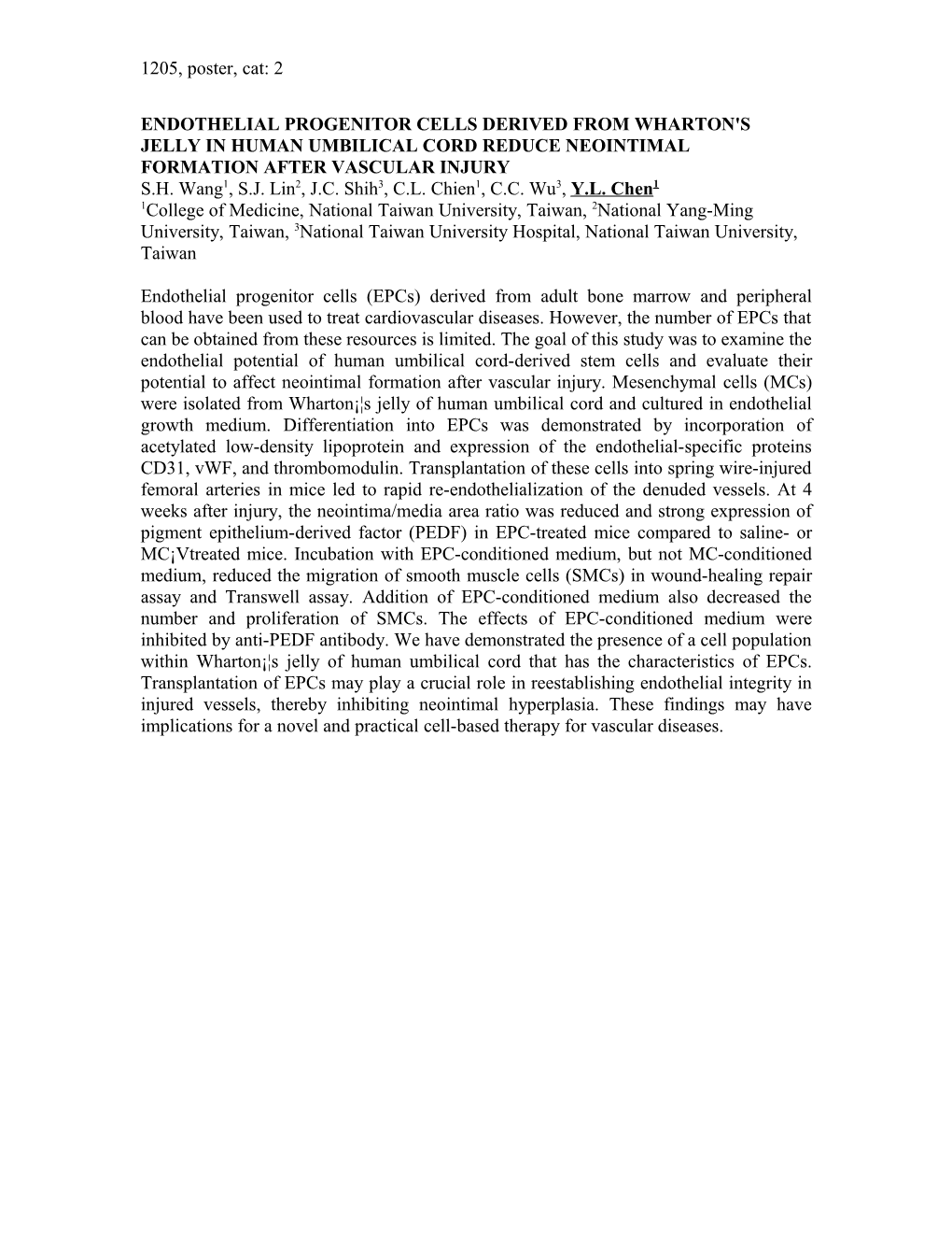 Endothelial Progenitor Cells Derived from Wharton's Jelly in Human Umbilical Cord Reduce