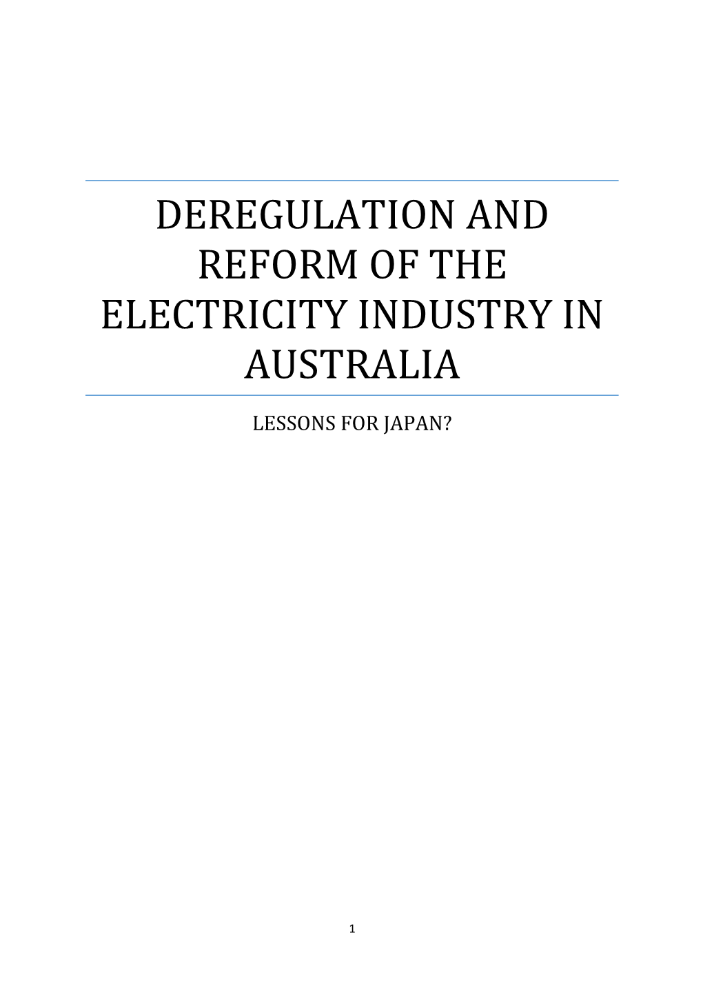 Deregulation and Reform of the Electricity Industry in Australia