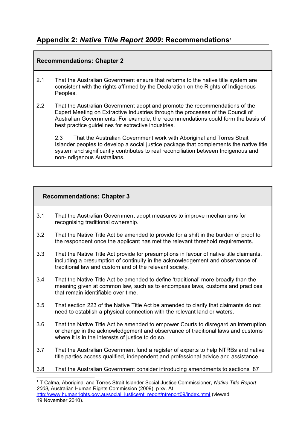 Appendix 2: Native Title Report 2009: Recommendations 1