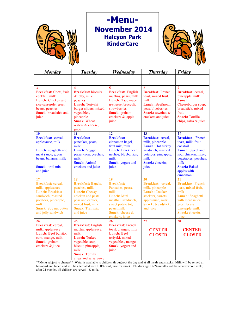 Menu Subject to Change Water Is Available to Children Throughout the Day and at All Meals