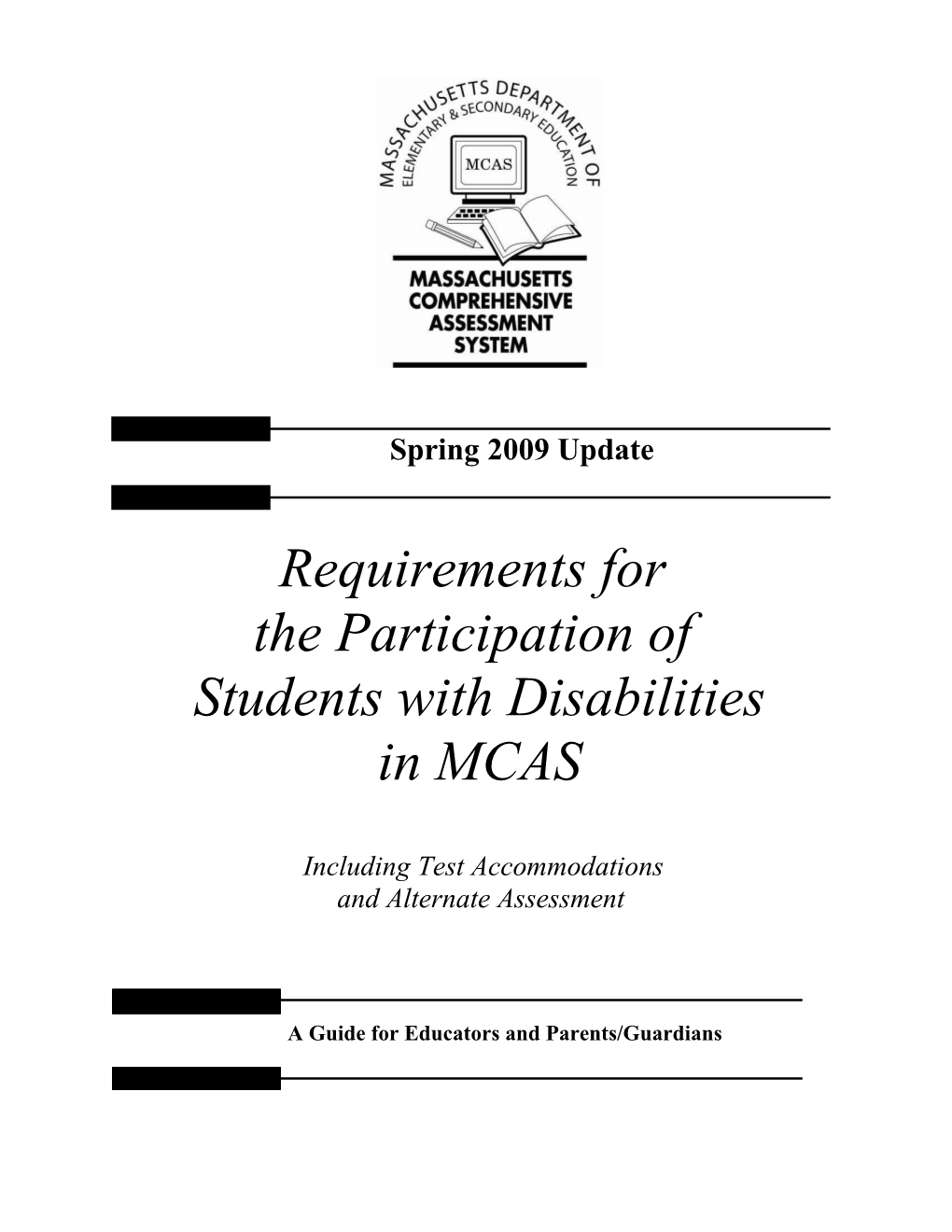 Requirements for the Participation of Students with Disabilities in MCAS (Spring 2009 Update)