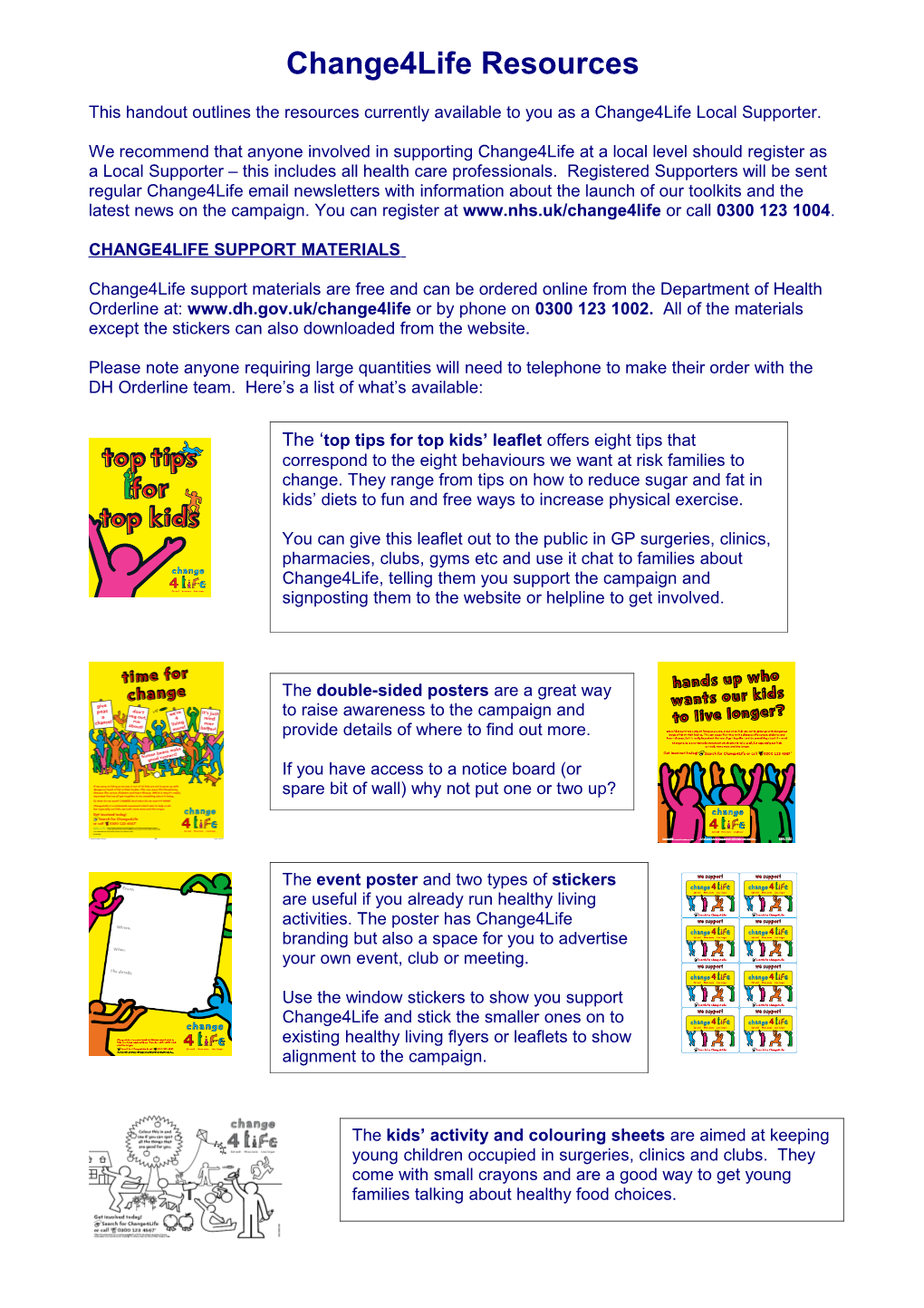 This Handout Outlines the Resources Currently Available to You As a Change4life Local Supporter