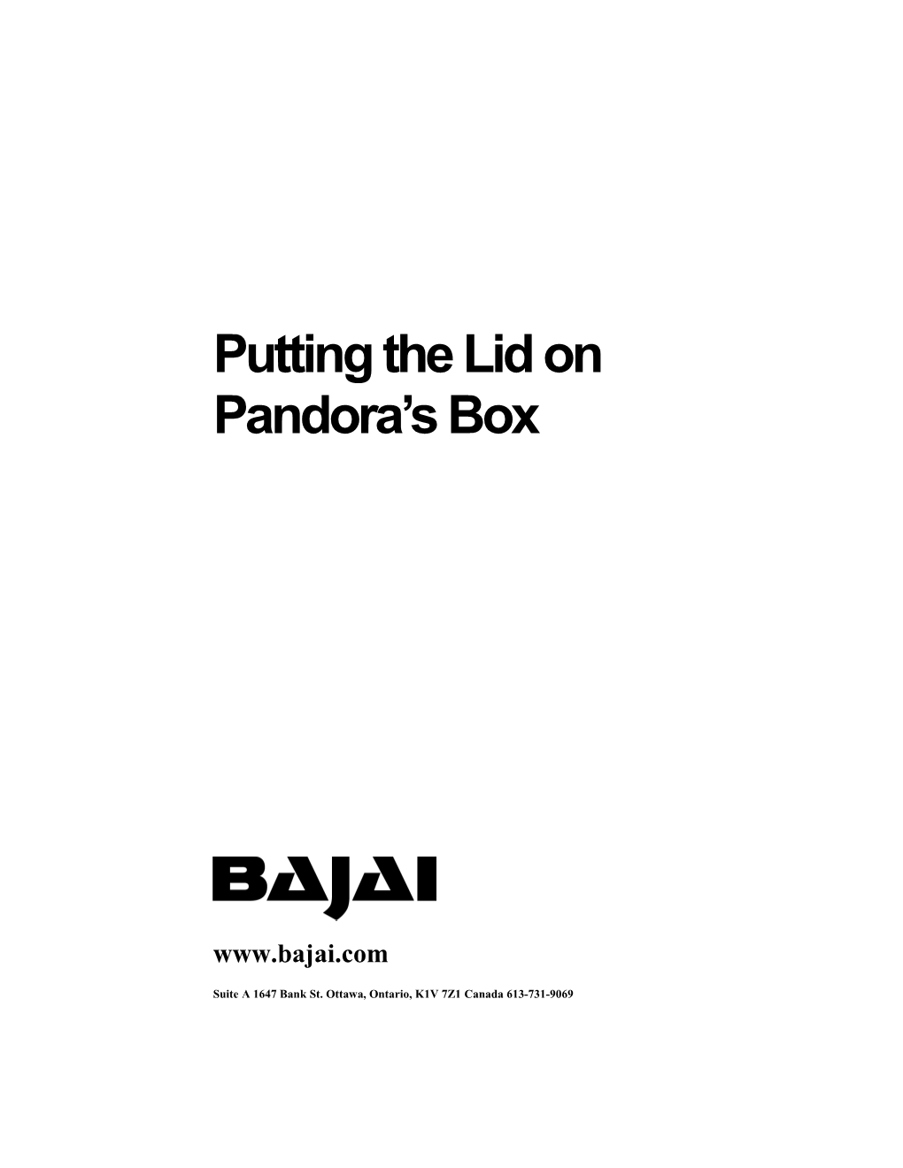Putting the Lid on Pandora S Box