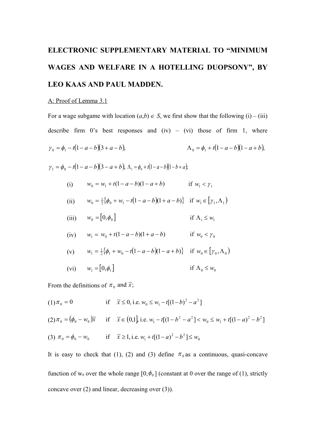 Electronic Supplementary Material to Minimum Wages and Welfare in a Hotelling Duopsony