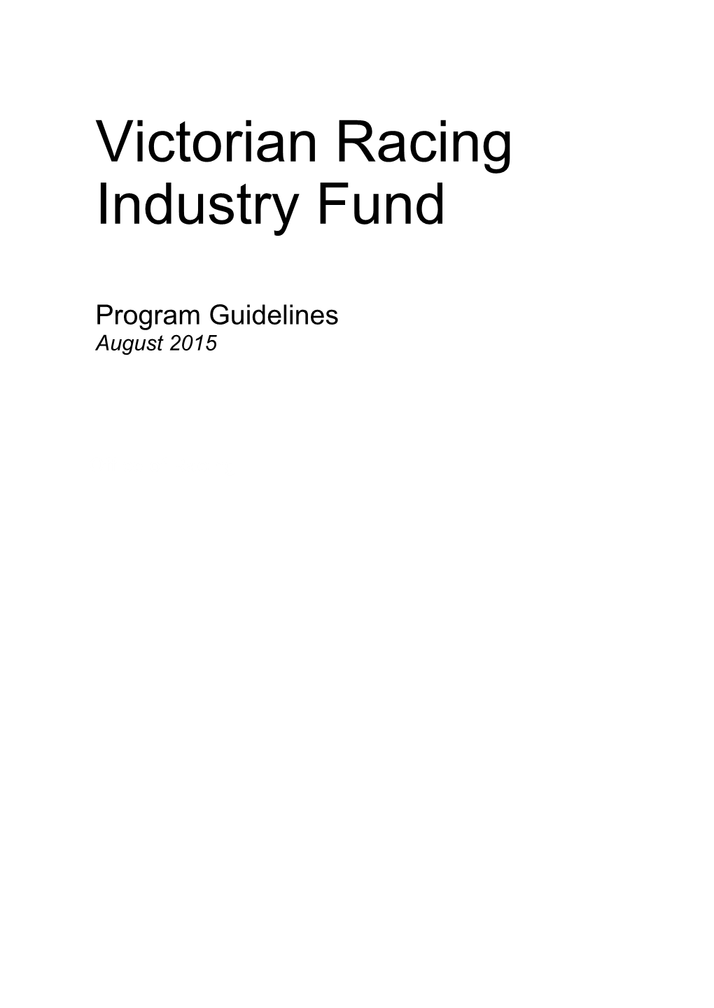 Victorian Racing Industry Fund - Program Guidelines