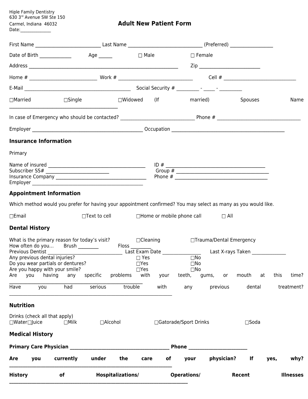 Carmel, Indiana 46032 Adult New Patient Form Date:______