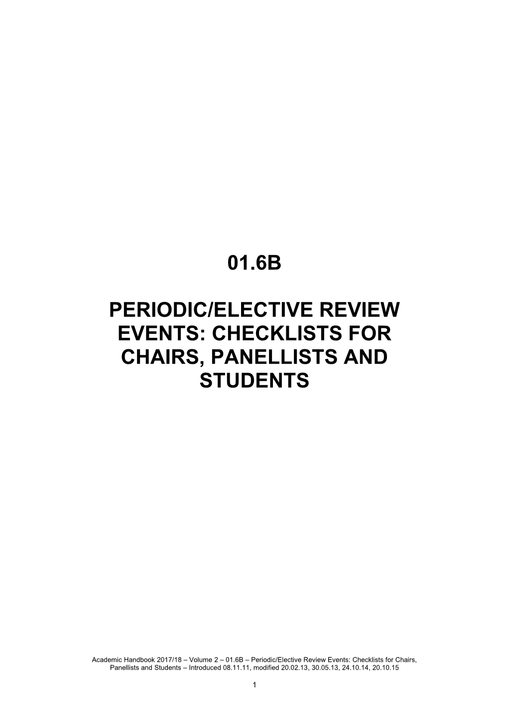 Periodic/Elective Review Events: Checklists for Chairs, Panellists and Students