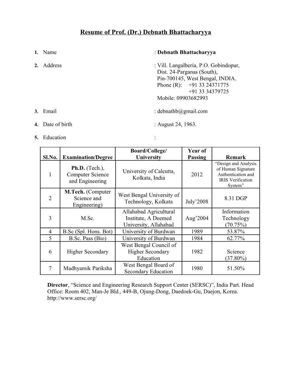 Resume of Prof. (Dr.) Debnath Bhattacharyya