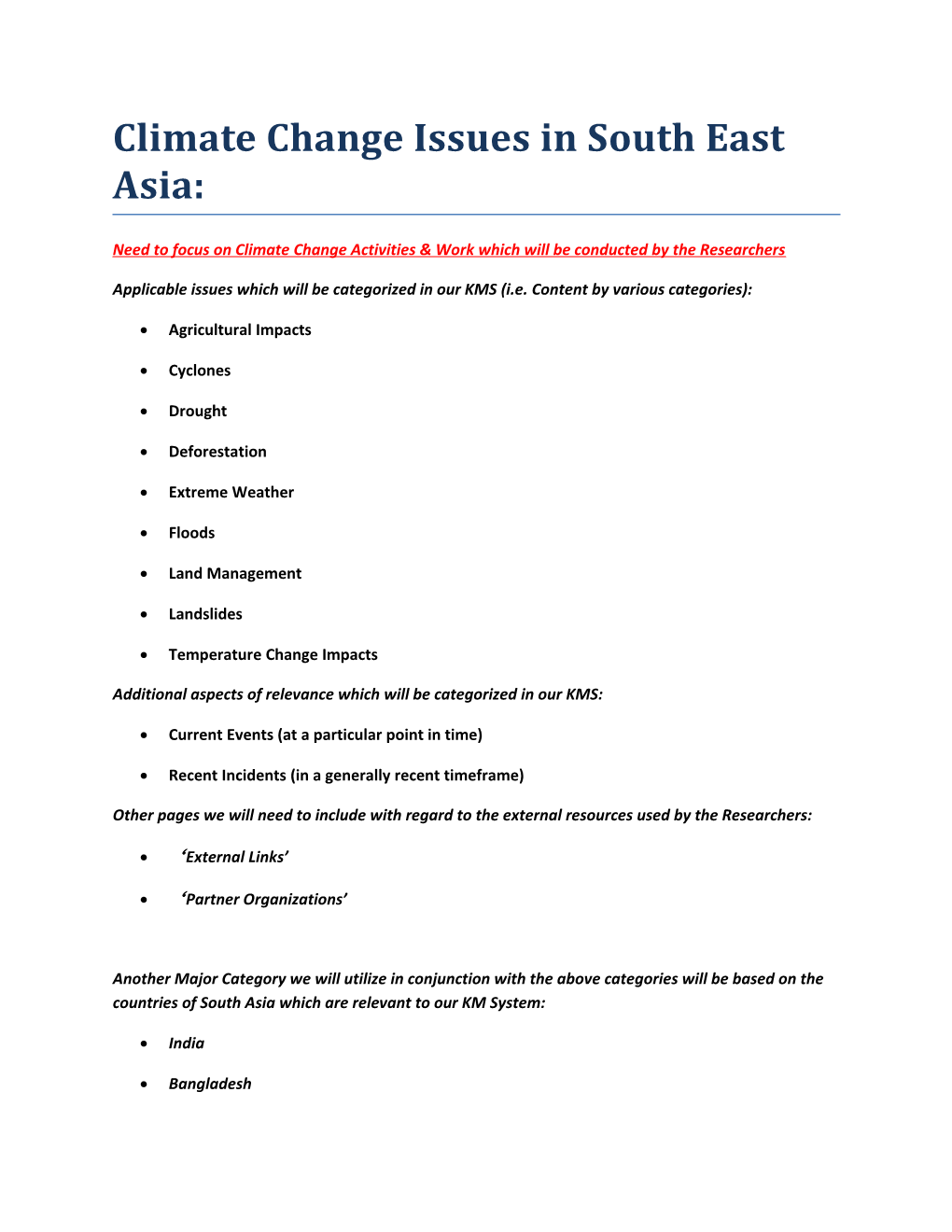 Need to Focus on Climate Change Activities & Work Which Will Be Conducted by the Researchers