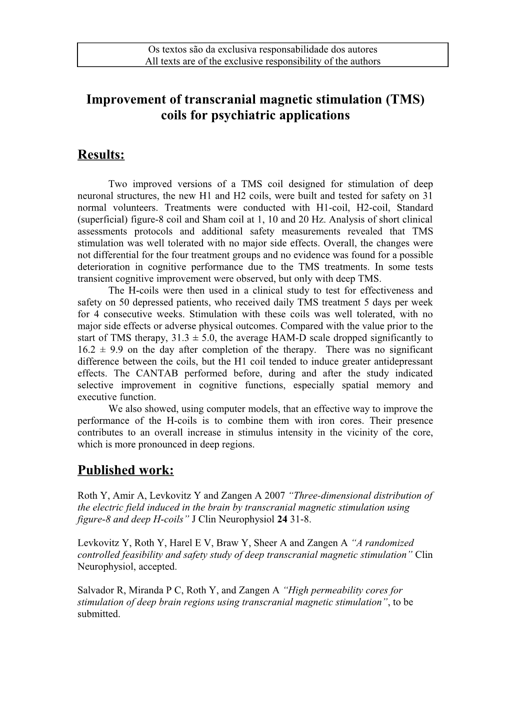 Título: Improvement of Transcranial Magnetic Stimulation (TMS) Coils for Psychiatric