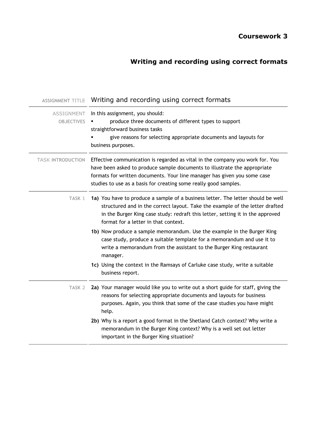 Writing and Recording Using Correct Formats