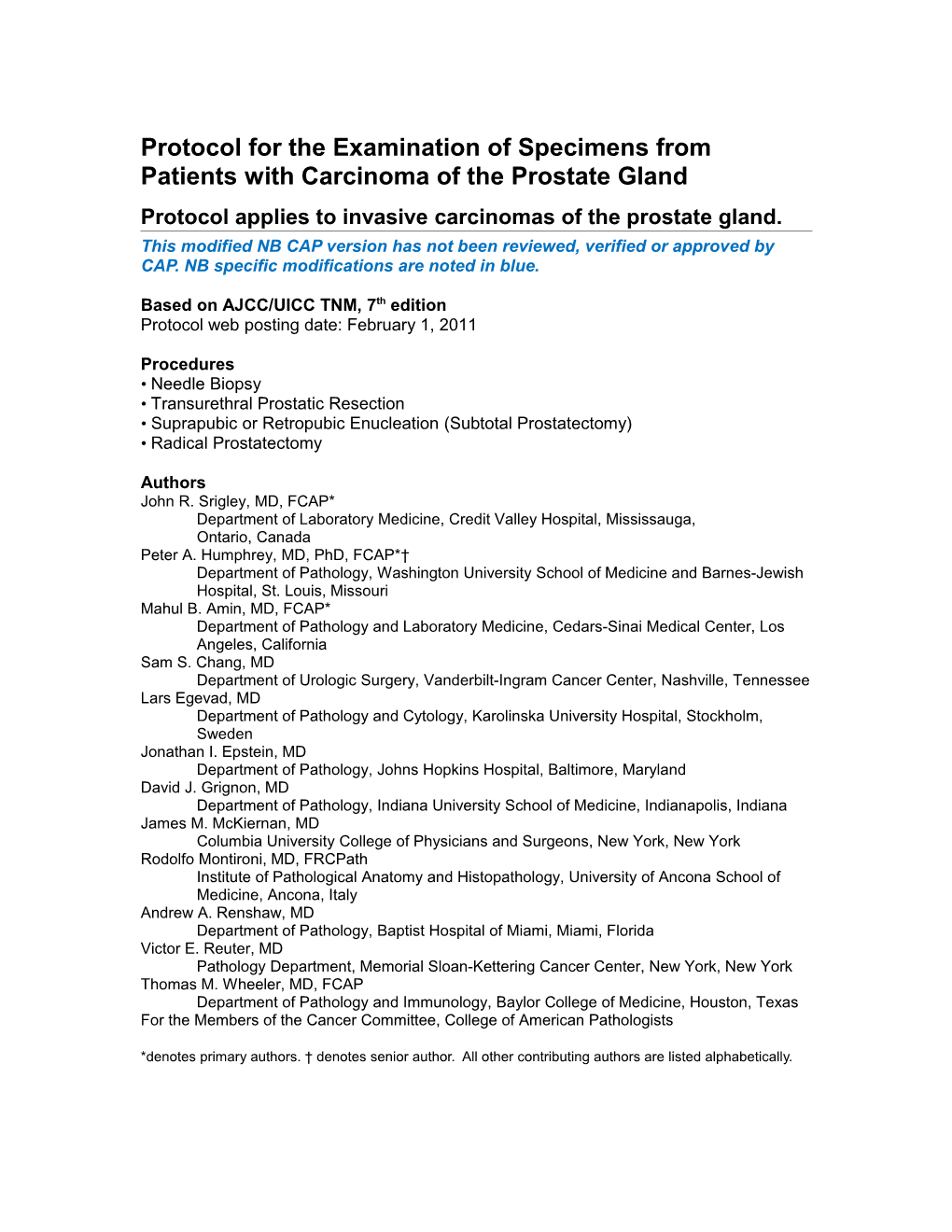 Protocol for the Examination of Specimens from Patientswith Carcinoma of the Prostate Gland