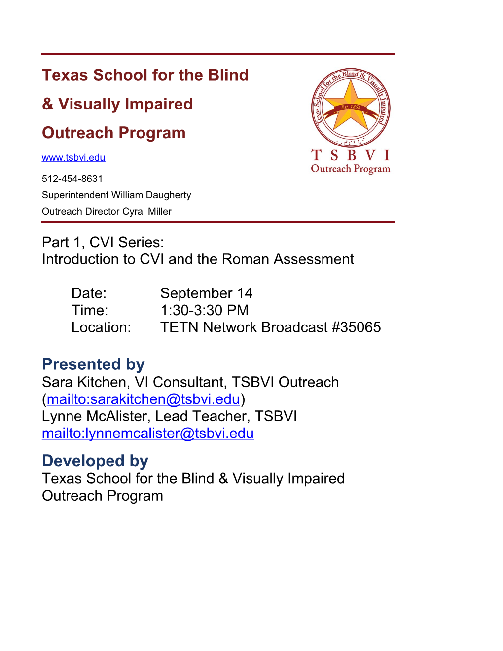 Cortical Visual Impairment-What We Learned at the Cvi Conference