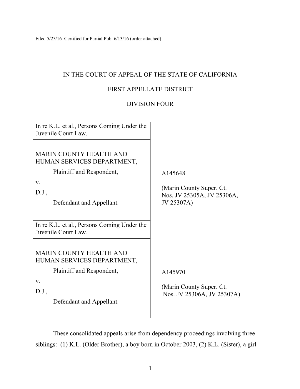 Filed 5/25/16 Certified for Partial Pub. 6/13/16 (Order Attached)