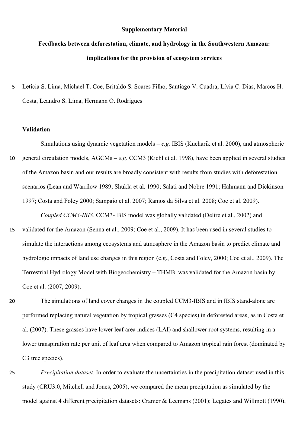 Feedbacks Between Deforestation, Climate, and Hydrology in the Southwestern Amazon