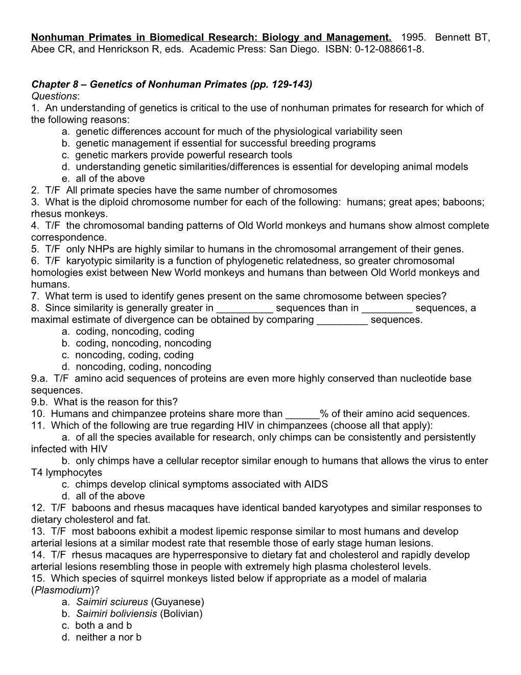 Nonhuman Primates in Biomedical Research: Biology and Management