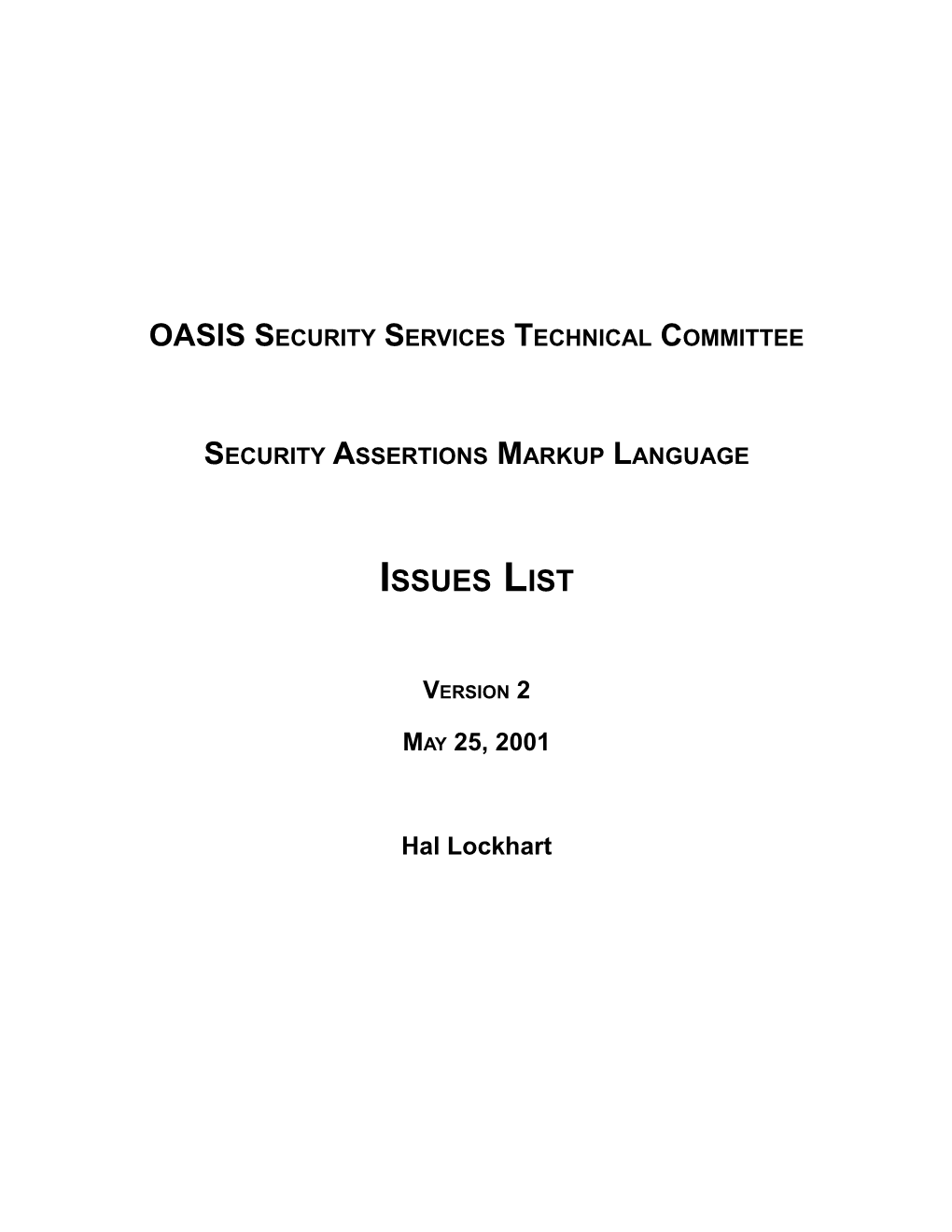 Oasis Security Services Use Cases and Requirements: Issues List s1