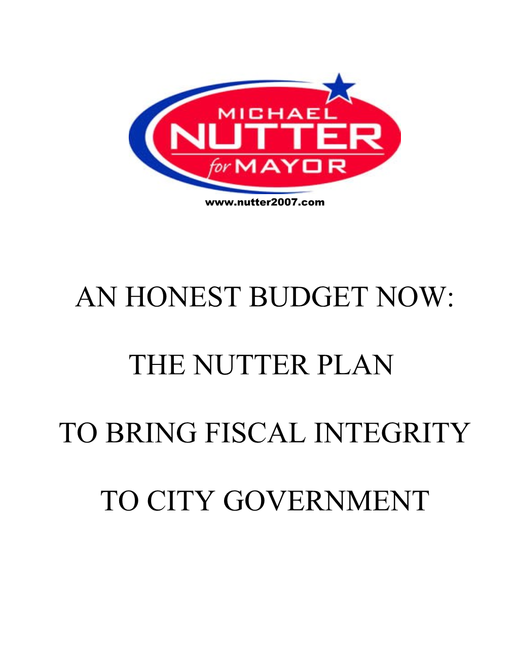 An Honest Budget Now: the Nutter Plan to Bring Fiscal Integrity to City Government