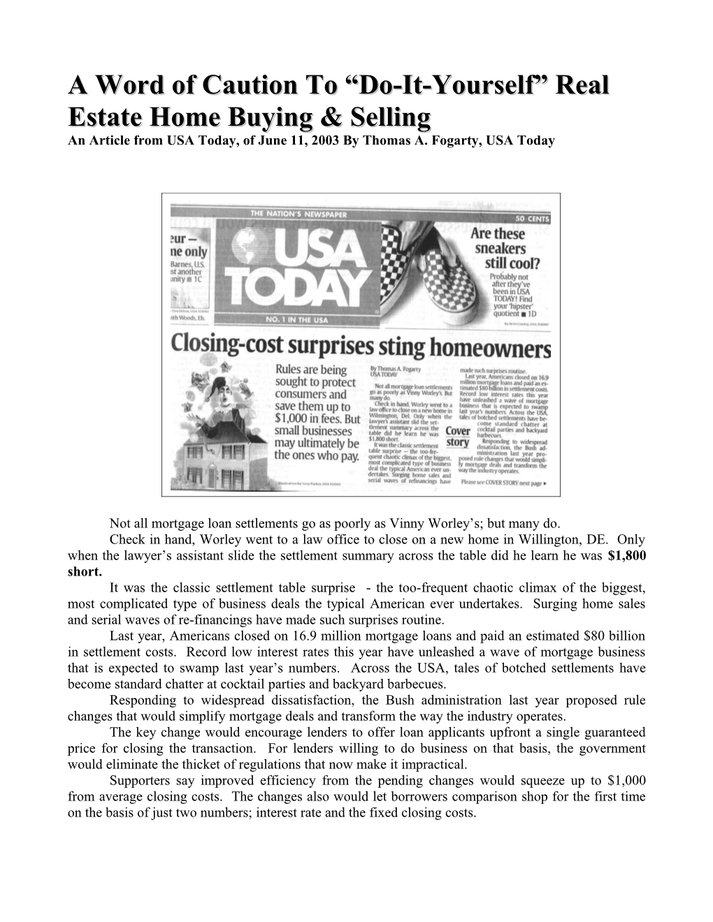 A Word of Caution to Do-It-Yourself Real Estate Home Buying & Selling