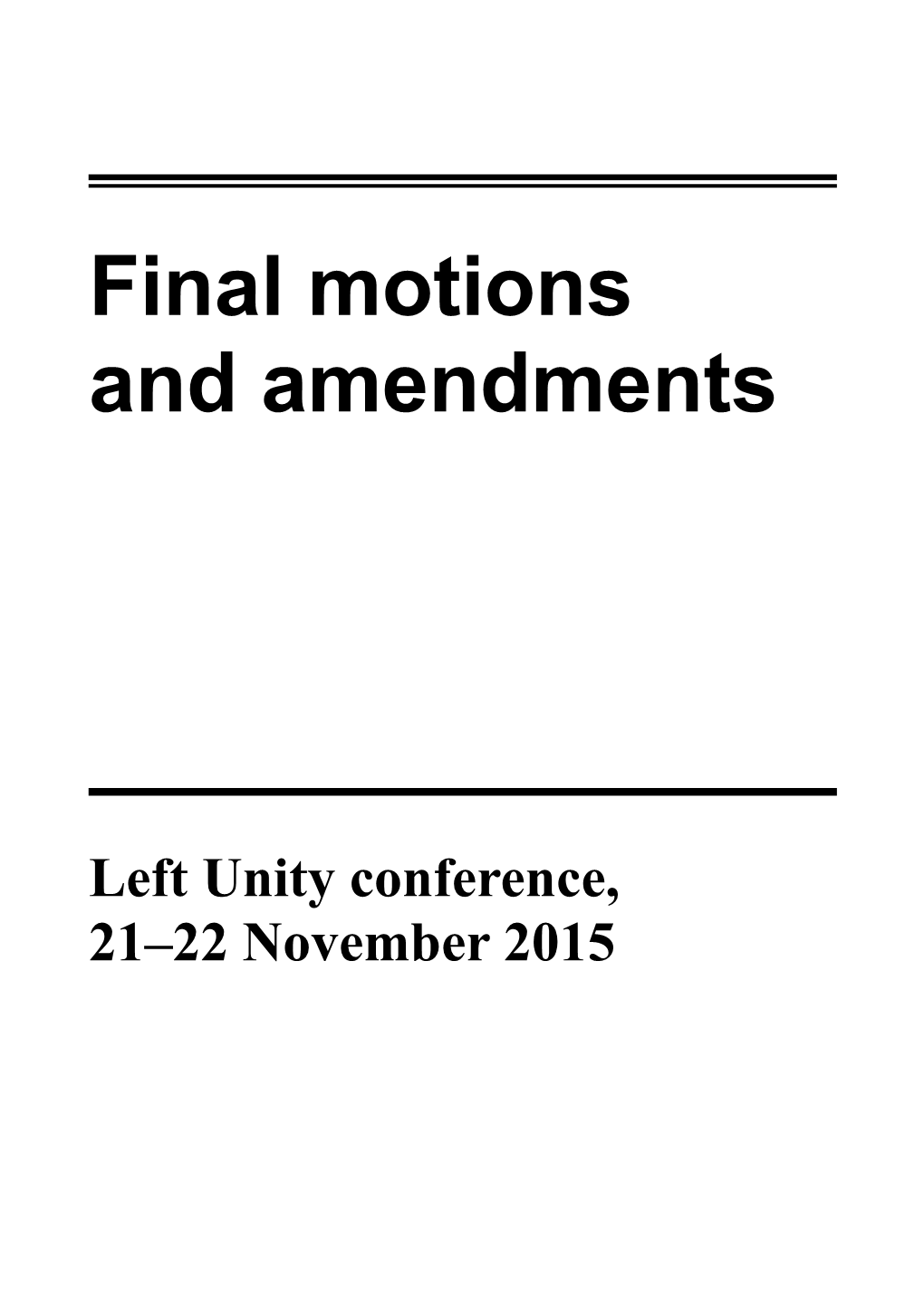 Final Motions and Amendments