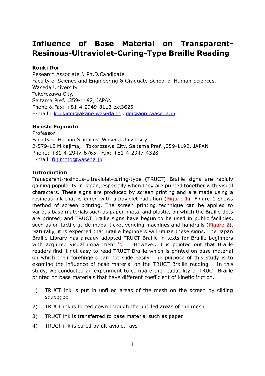 Influence of Base Material on Transparent-Resinous-Ultraviolet-Curing-Type Braille Reading