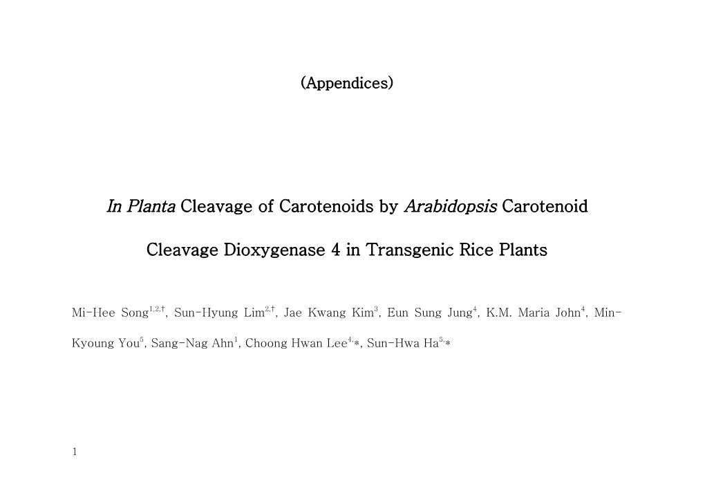 In Planta Cleavage of Carotenoids by Arabidopsis Carotenoid Cleavage Dioxygenase 4 In