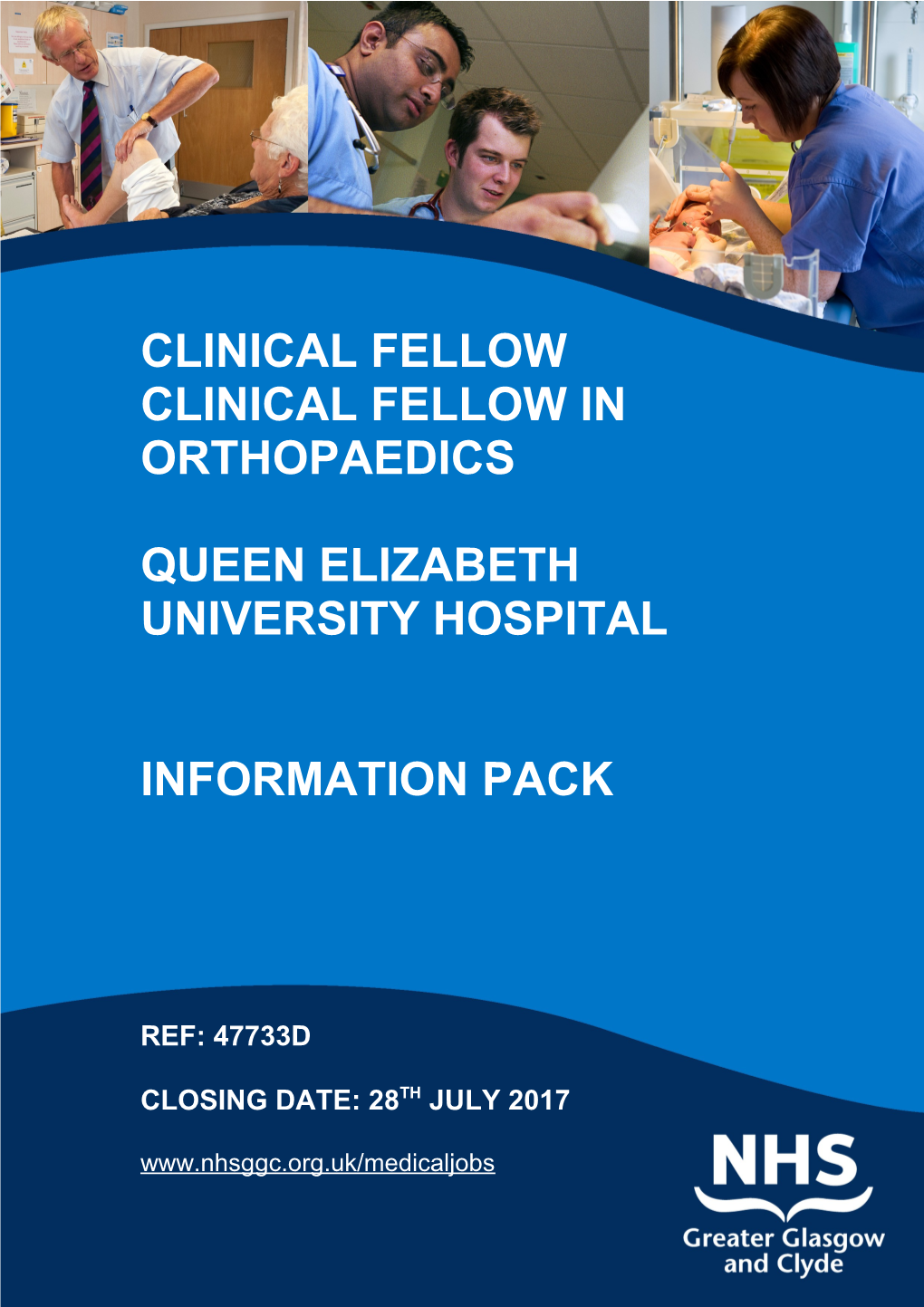 Clinical Fellow CLINICAL FELLOW in Orthopaedics